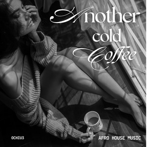 ANOTHER COLD COFFEE by Øchiu3
