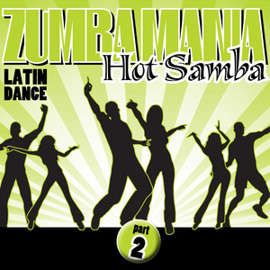 Zumbamania, Hot Samba Latin Dance, Part 2