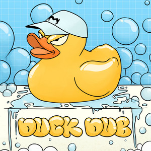 DUCK DUB by Monxx