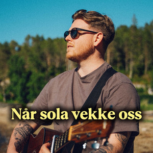 Når sola vekke oss by Robin Sjøvold