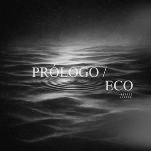 Prólogo - Eco by TORRES