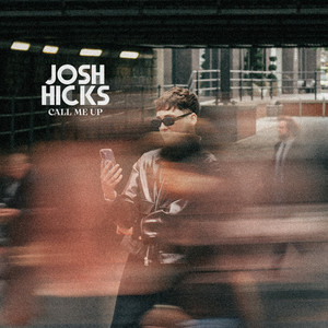 Call Me Up by Josh Hicks