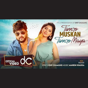 Drip Chamling - Timro Muskan Timro Maya (feat. Rajesh Payal Rai)