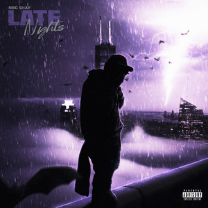 LATE NIGHTS by NBG SHAY