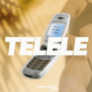 TELELE by Kappa Jotta