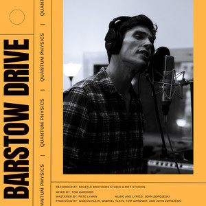 Quantum Physics by Barstow Drive