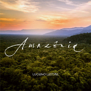 Luciano Ladeira - Amazonia