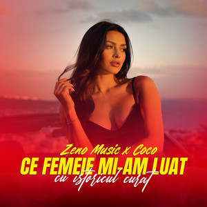 Ce femeie mi-am luat by Zeno Music, Coco