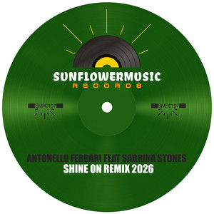 Shine On - Antonello Ferrari House Mix by Antonello Ferrari, Sabrina Stones