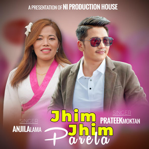 Trilok lama - Jhim Jhim Parela (feat. Prateek Moktan & Anjila Lama)