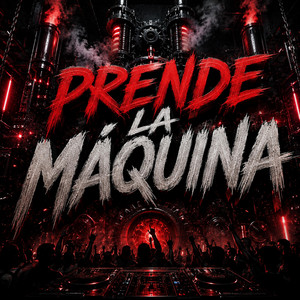 PRENDE LA MAQUINA by DJ K13