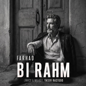 Bi Rahm by Farhad