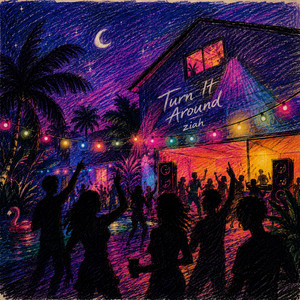 Turn It Around by ziah