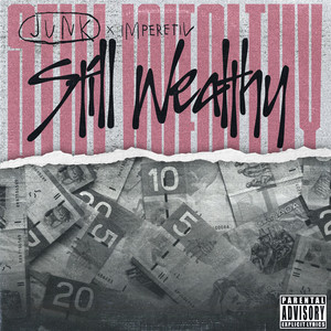 Still Wealthy by Junk, Imperetiv