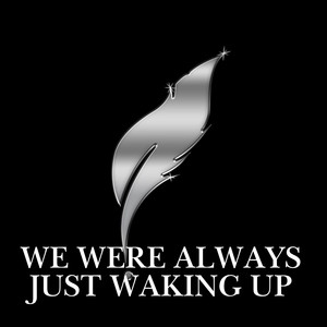 Blue Sera - We Were Always Just Waking Up