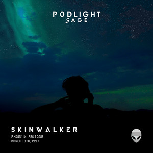 Podlight Sage - Skinwalker (2023 Remastered Version)