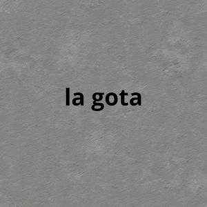 la gota by Mubah MC