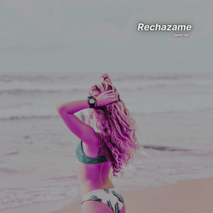 Latin Gang, CoverZounds & Nightcore Warriors - Rechazame (Sped Up)