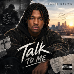 Talk to me by Caleb Brown