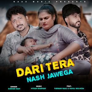 Dari Tera Nash Jawega by Farmani Naaz, Shubham Mahi, Rahul Mulheda