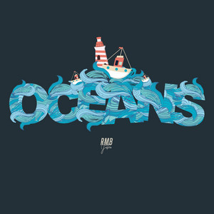 Oceans by RMB Justize