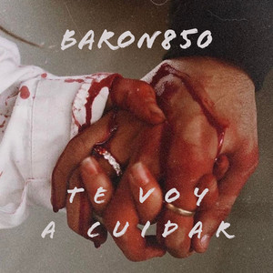 Baron850 - Te Voy a Cuidar