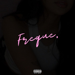 Freque by pscila, MindHeartMoney, Hundo