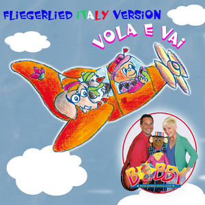 Fliegerlied VOLA E VAI - Italy Version