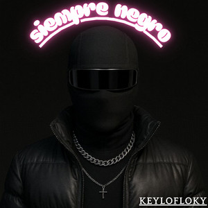 SIEMPRE NEGRO by KEYLOFLOKY