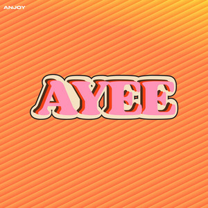 Ayee by Anjoy