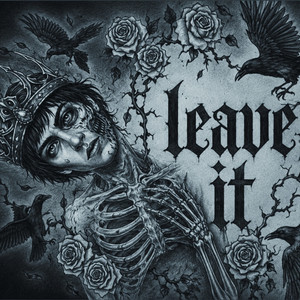 Leave It by Trenchstar
