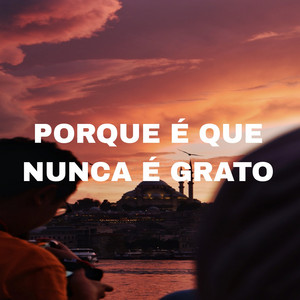 Vitória Renata - Porque É Que Nunca É Grato