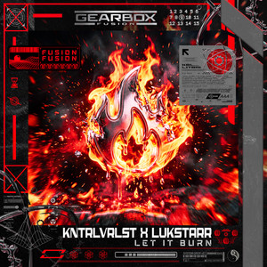 LET IT BURN by KNTRLVRLST, LUKSTARR