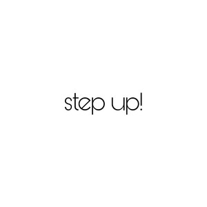 step up!