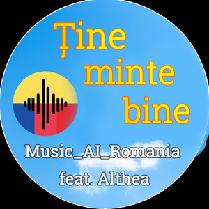 Music_AI_Romania - Tine minte bine (feat. Althea)