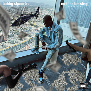 No Time For Sleep (Freestyle) - Edit by Bobby Shmurda