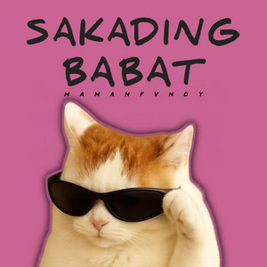 Sakading Babat by Maman Fvndy
