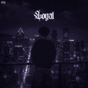 Loyal by GB_134TH