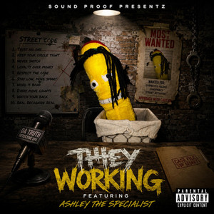 They Working by Sound Proof Presentz, Ashley the Specialist