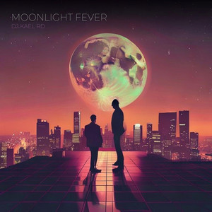 Moonlight Fever by Dj Kael RD