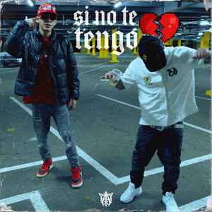 SI NO TE TENGO by Adro Music, Deivy Js
