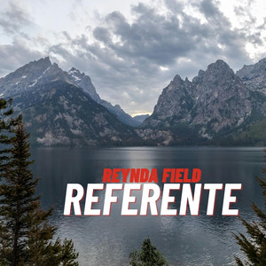 Referente by Reynda Field