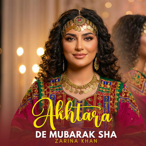 Zarina Khan - Akhtar De Mubarak Sha
