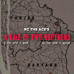 A Tale Of 2 Brothers by RC THE ACE