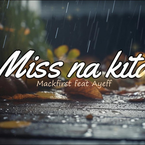 Miss na kita by Mackfirst, ayeff