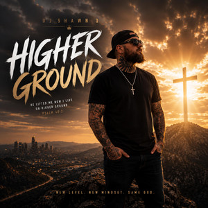 Higher Ground by DJ Shawn Q
