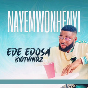 EDE EDOSA - NAYEMWONHEYI