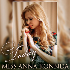 Miss Anna Konnda — Today