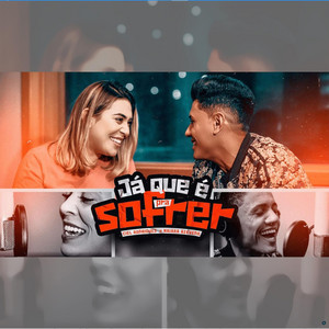 Já Que é pra Sofrer