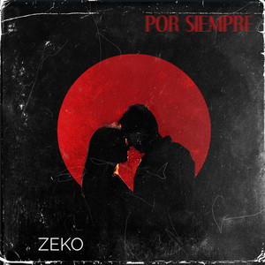 por siempre by ZeKo
